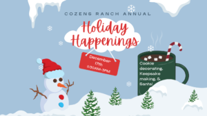 Holiday Happenings @ Cozens Ranch Museum