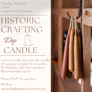 Historic Crafting: Dip Candles @ Cozens Ranch Museum