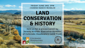 Land Conservation & History with Jeremy Krones @ Cozens Ranch Museum
