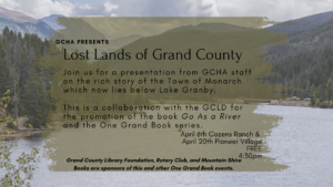 Lost Lands of Grand County at Pioneer Village @ Pioneer Village Museum