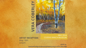 Vera Corberley Art Reception @ Cozens Ranch Museum