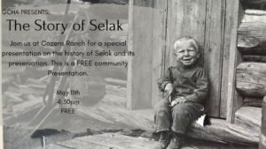 The Story of Selak @ Cozens Ranch Museum