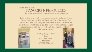 Rangers & Resources: The early years of the Forest Service in Grand County @ Heritage Park Museum