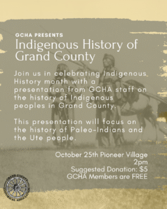 Indigenous History of Grand County at Pioneer Village @ Pioneer Village Museum